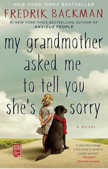 the book My Grandmother Asked me to Tell You she's Sorry by Fredrik Backman